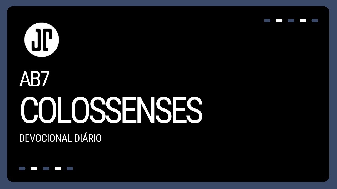 AB7 - Devocional diário - Colossenses 4-05-06