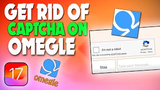 how to get rid of captcha on omegle | F HOQUE |