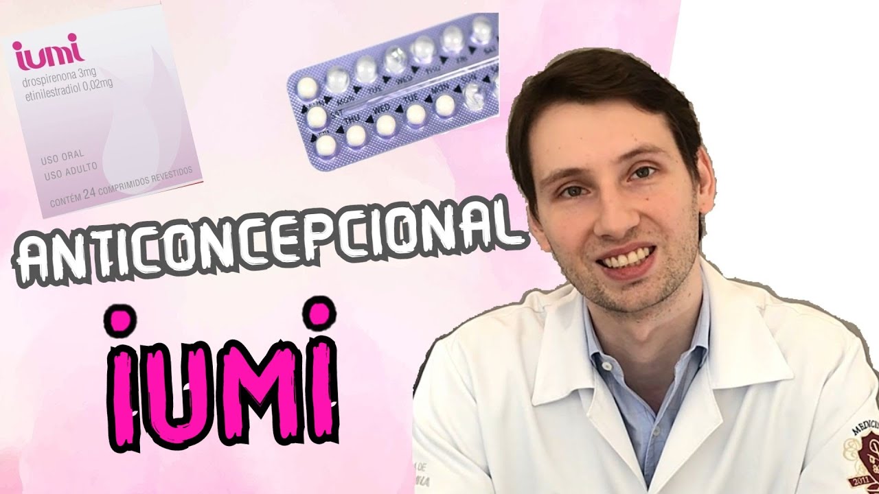 APRENDA : tudo sobre Anticoncepcional IUMI engorda, preço, COMO TOMAR