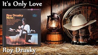 Roy Drusky - It&#39;s Only Love