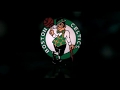Boston Celtics Anthem