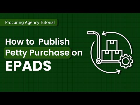 How to Publish Petty Purchase Activity On EPADS 2.0