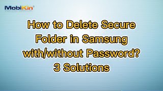 How to Delete Secure Folder in Samsung with/without Password? 3 Solutions