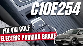 How to Fix C10E254 Fault Code on VW Golf Electronic Parking Brake (EPB) Just in 2 Minutes