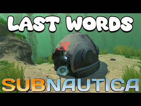 The Last Words Of Subnautica's Lifepods