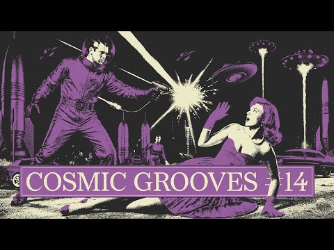 COSMIC GROOVES (ep 14) - A Funky, Disco & House Grooves MIX from Outer Space