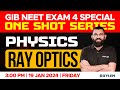 GIB NEET Exam 4 Special One Shot Series Physics Ray Optics Xylem NEET