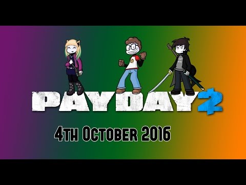 Nerd³ Live! - Payday 2 - Don't Hate The Player, Hate The Game - Dan, Matt & Rebecca