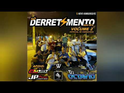 EQUIPE SÓ DERRETIMENTO (VOLUME 02) - DJ OCTAVIO RS