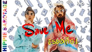 Hippie Sabotage - Save me (Subtitulado Español)