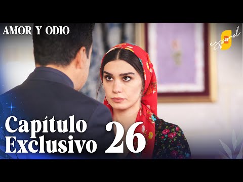 Amor y Odio | Aşk ve Mavi - Capítulo Exclusivo 26 (Doblado)