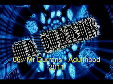 Mr Durrans Vol 16 - 06 - Mr Durrans - Adulthood 2011