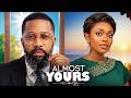 ALMOST YOURS FREDRICK LEONARD SHAZNEY OKAWA 2026 LATEST NIGERIAN MOVIE Trending Movies