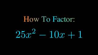 Factor 25x^2 - 10x + 1