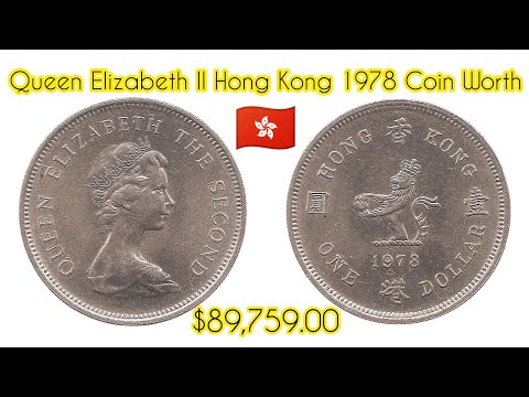 Queen Elizabeth II Hong Kong One Dollar 1978 Coin Worth | Ultra Rare Hong Long Coin Value | Worth It