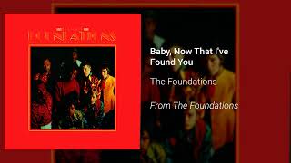 The Foundations - Baby Now That I&#39;ve Found You (Mono) (Official Audio)