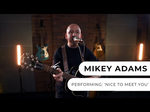 Mikey Adams - Nice To Meet You
