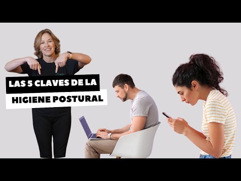 LAS 5 CLAVES DE LA HIGIENE POSTURAL