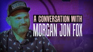 A Conversation with Morgan Jon Fox video