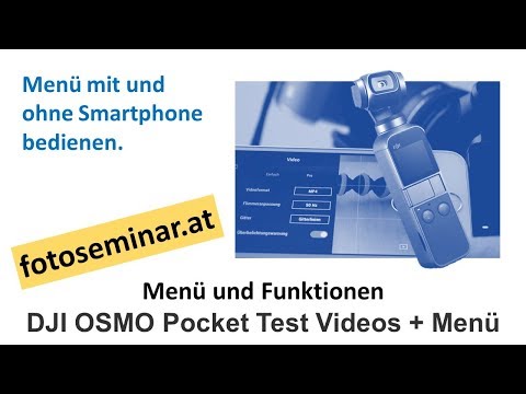 fotoseminar.at - DJI Osmo Pocket #03 | Video Test | Menü und Funktionen