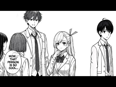 His Crush Confessed to His Best Friend, But Now He’s With the Cute Girl Everyone Wanted