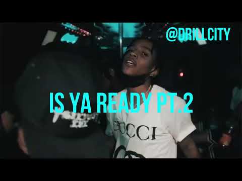 KAY FLOCK x C BLU- Is Ya Ready Pt.2 (Full Unreleased) (Official Audio)
