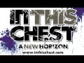In This Chest - A New Horizon (A New Horizon 2012 ...
