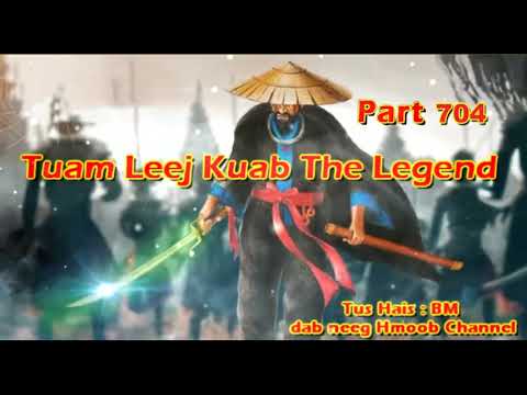 Tuam Leej Kuab The Hmong Shaman Warrior Part 704