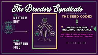 Breeders Syndicate Launching our own Strain Database aka CODEX + Phylos Leafly Seedfinder Strainly
