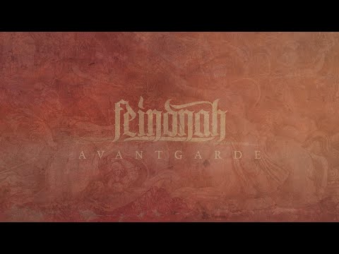 FEINDNAH - AVANTGARDE (Official Audio)
