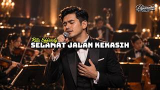 Download lagu Selamat Jalan Kekasih - Rita Effendy | Orchestra Cover by Papanana mp3