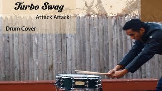 Turbo Swag - Attack Attack! [Drum Cover]