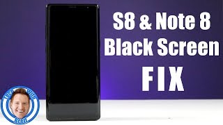 Black Screen FIX and Soft Reset for Galaxy S8 & Note 8