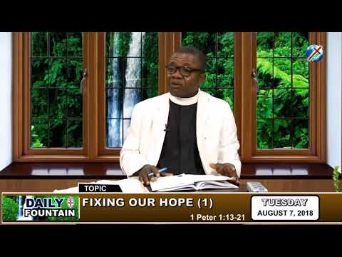 DAILY FOUNTAIN OF AUGUST 7, 2018 - REV'D HARRISON IWUOHA