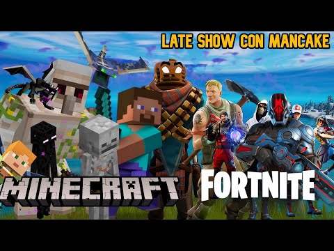"MINECRAFT VS FORTNITE " Late show con Mancake ep.21