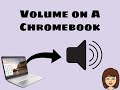 Change The Volume On A Chromebook