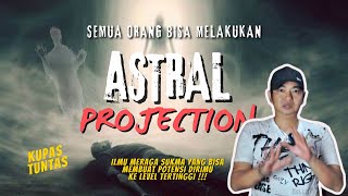 Download lagu MENINGKATKAN POTENSI DIRI KE LEVEL TERTINGGI MELALUI ASTRAL PROJECTION  ( MERAGA SUKMA ) mp3