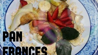 JuanAffter -|Como Hacer Pan francés| Rápido de hacer | Receta fácil de preparar | FRENCH TOAST