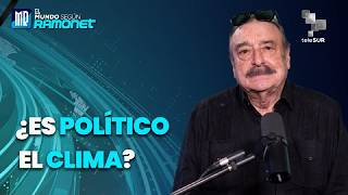 ¿Es político el clima? | El Mundo Según Ramonet