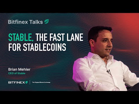 Stable, The Fast Lane for Stablecoins | Bitfinex Talks