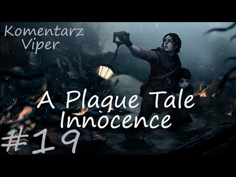 A Plague Tale Innocence - Odc. 19 Ku pamięci
