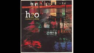 H2o - I Dream To Sleep (1983)