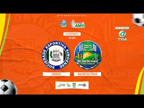 COPA AMVI 2026 - Simões vs Belém do Piauí | 24.05