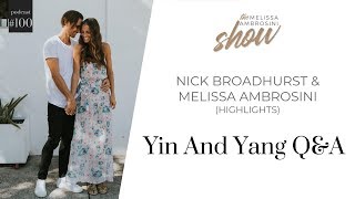 100: Yin And Yang Q&A With Nick Broadhurst and Melissa Ambrosini