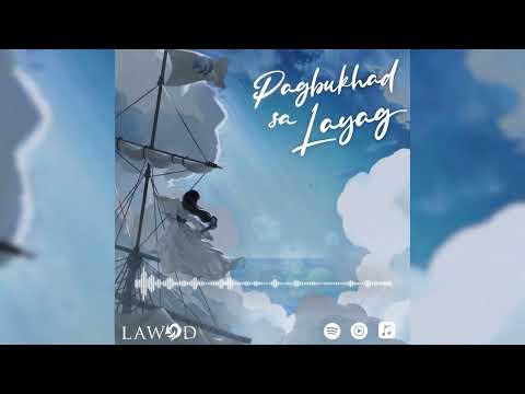 Pagbukhad sa Layag - LAWOD (Official Visualizer)