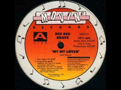 Dee Dee Brave - My My Lover (Original Mix)