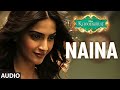 lofi:'Naina' FULL VIDEO Song | Sonam Kapoor, Fawad Khan, Sona Mohapatra | Amaal Mallik