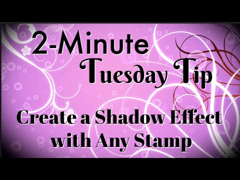 Simply Simple 2-MINUTE TUESDAY TIP - Create a Shadow Effect with Any Stamp by Connie Stewart