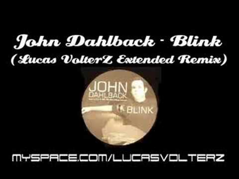 John Dahlback - Blink (Lucas Volterz Extended Remix)