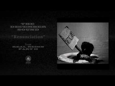 The December Sound - Renunciation  (Official  Audio)